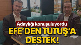 Adaylığı konuşuluyordu Efe’den Tutuş’a destek!